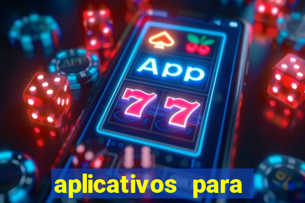 aplicativos para baixar jogos com dinheiro infinito